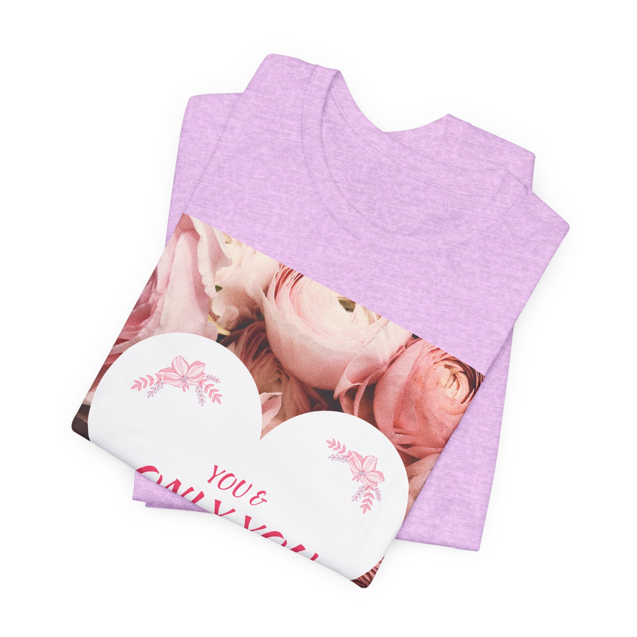 Heart Floral 'You & Only You' T-Shirt — Romantic Valentine’s Day Tee