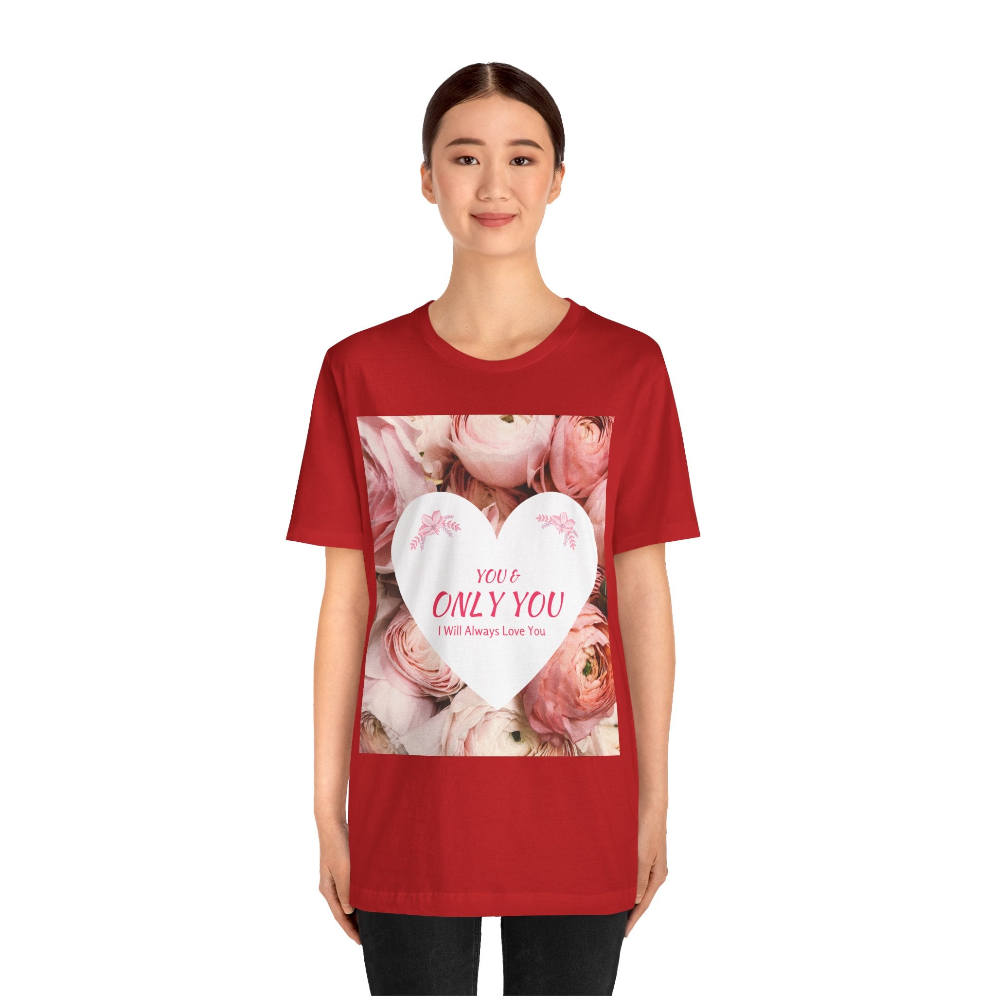 Heart Floral 'You & Only You' T-Shirt — Romantic Valentine’s Day Tee