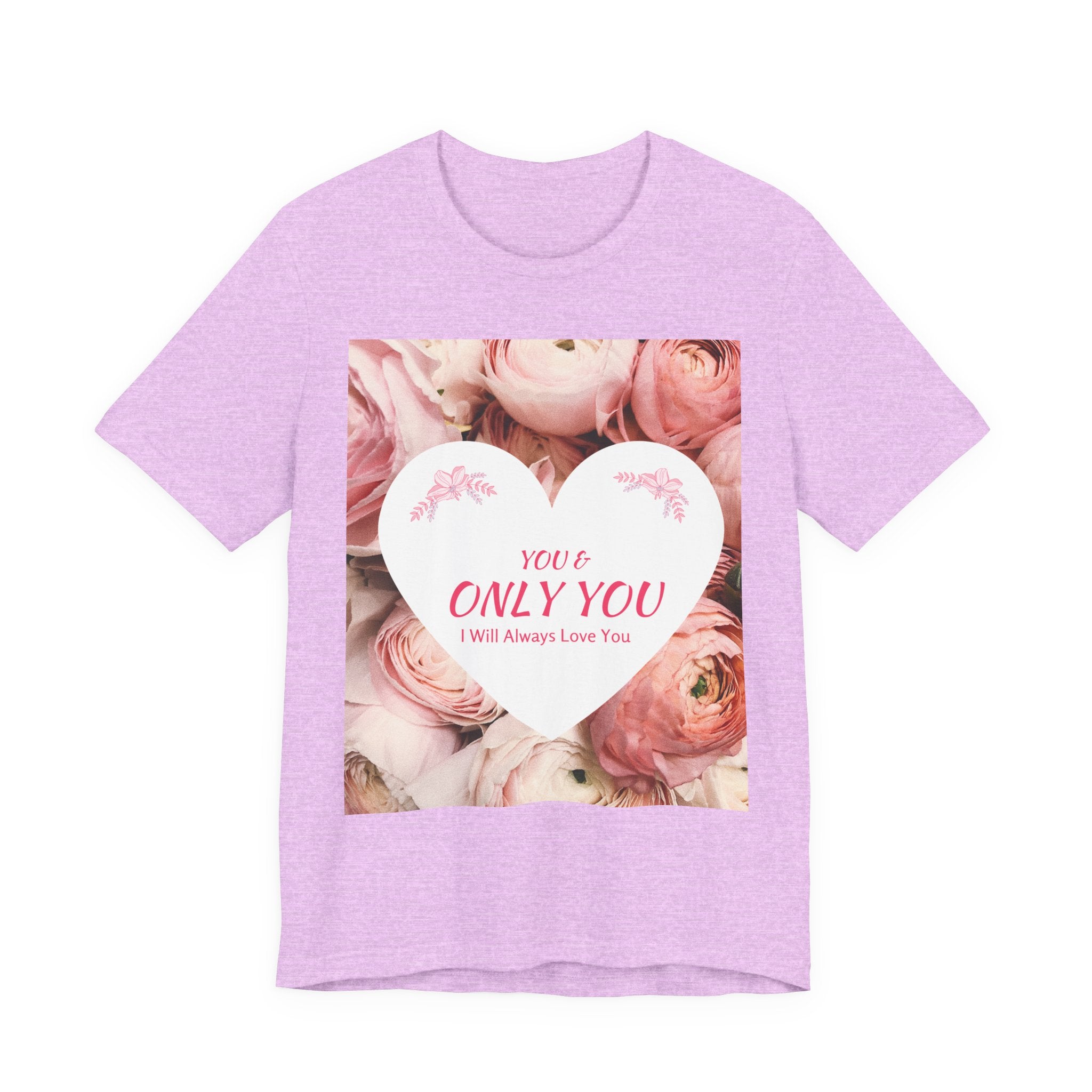 Heart Floral 'You & Only You' T-Shirt — Romantic Valentine’s Day Tee