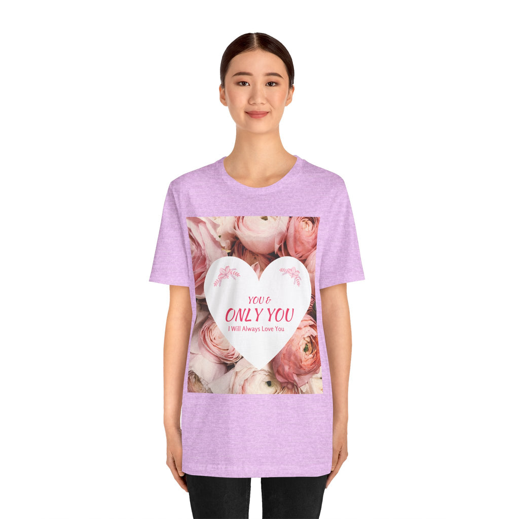Heart Floral 'You & Only You' T-Shirt — Romantic Valentine’s Day Tee