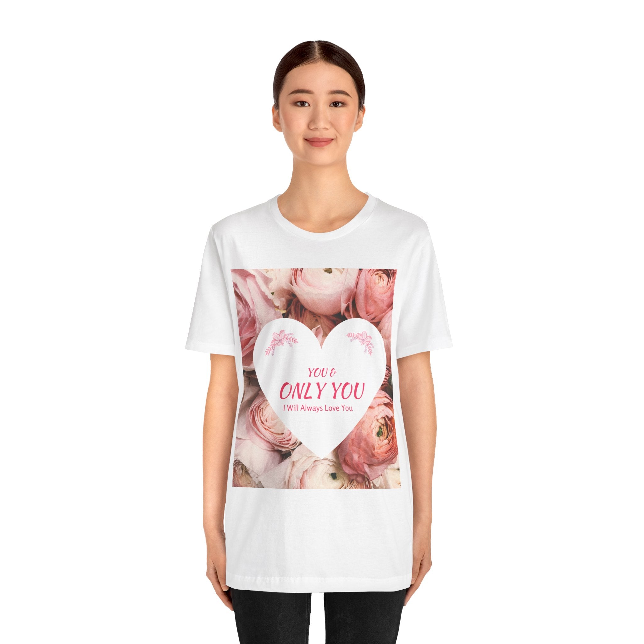 Heart Floral 'You & Only You' T-Shirt — Romantic Valentine’s Day Tee